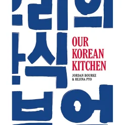 Orion Our Korean Kitchen by Jordan Bourke & Rejina Pyo Sale